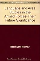 Language and area studies in the armed services,: Their future significance, B003U33SKI Book Cover
