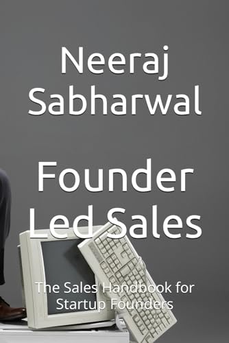 Founder Led Sales: The Sales Handbook for Startup Founders
