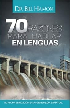 Paperback 70 Razones Para Hablar en Lenguas (Spanish Edition) [Spanish] Book