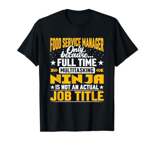 Food Service Manager Job Title - Funny Cafeteria Director T-Shirt