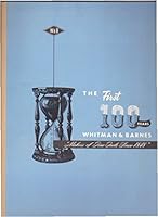 First Hundred Years, the : The Story of Whitman and Barnes, Makers of Fine Tools Since 1848 B00XB0B1OA Book Cover