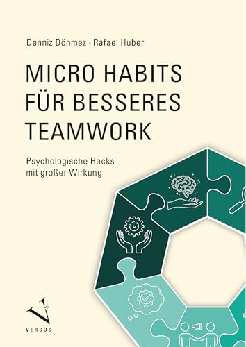 Micro Habits für besseres Teamwork: Psychologische Hacks mit großer Wirkung