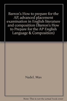Paperback Barron's How to Prepare for the Advanced Placement Examination in English Literature and Composi (Barron's How to Prepare for the AP English Language & Composition) Book