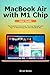Produktbild MacBook Air with M1 Chip User Guide: The Complete Illustrated, Practical Manual with Tips to Maximizing the new MacBook Air