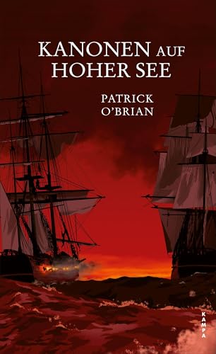 Kanonen Auf Hoher See: Das Sechste Abenteuer Für Aubrey Und Maturin: 6