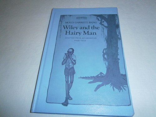 Wiley and the Hairy Man: Adapted from an Americ... 0606035060 Book Cover