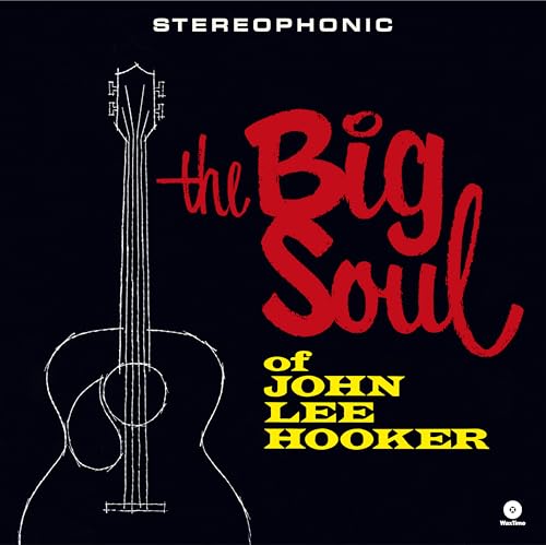 The Big Soul of John Lee Hooke