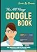 Produktbild The All Things Google Book: The Unofficial Guide to Google Apps, Chromebooks, and More!