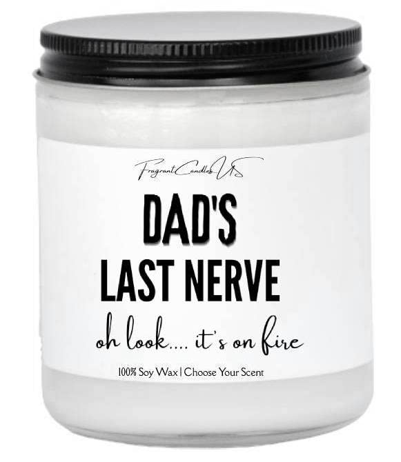Dad's last nerve candle, dad gifts, Christmas gifts for dad