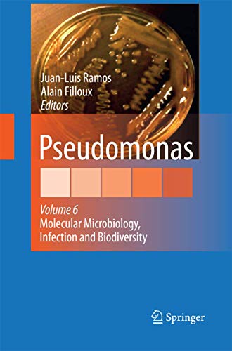 Pseudomonas: Volume 6: Molecular Microbiology, Infection and Biodiversity