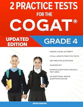 2 Practice Tests for the COGAT® Grade 4: Grade 4 Level 10 Form 7, 2 Full-Length Practice Tests, 352 Practice Questions, Answer Key, Sample Questions ... Area, 54 Additional Bonus Questions Online.