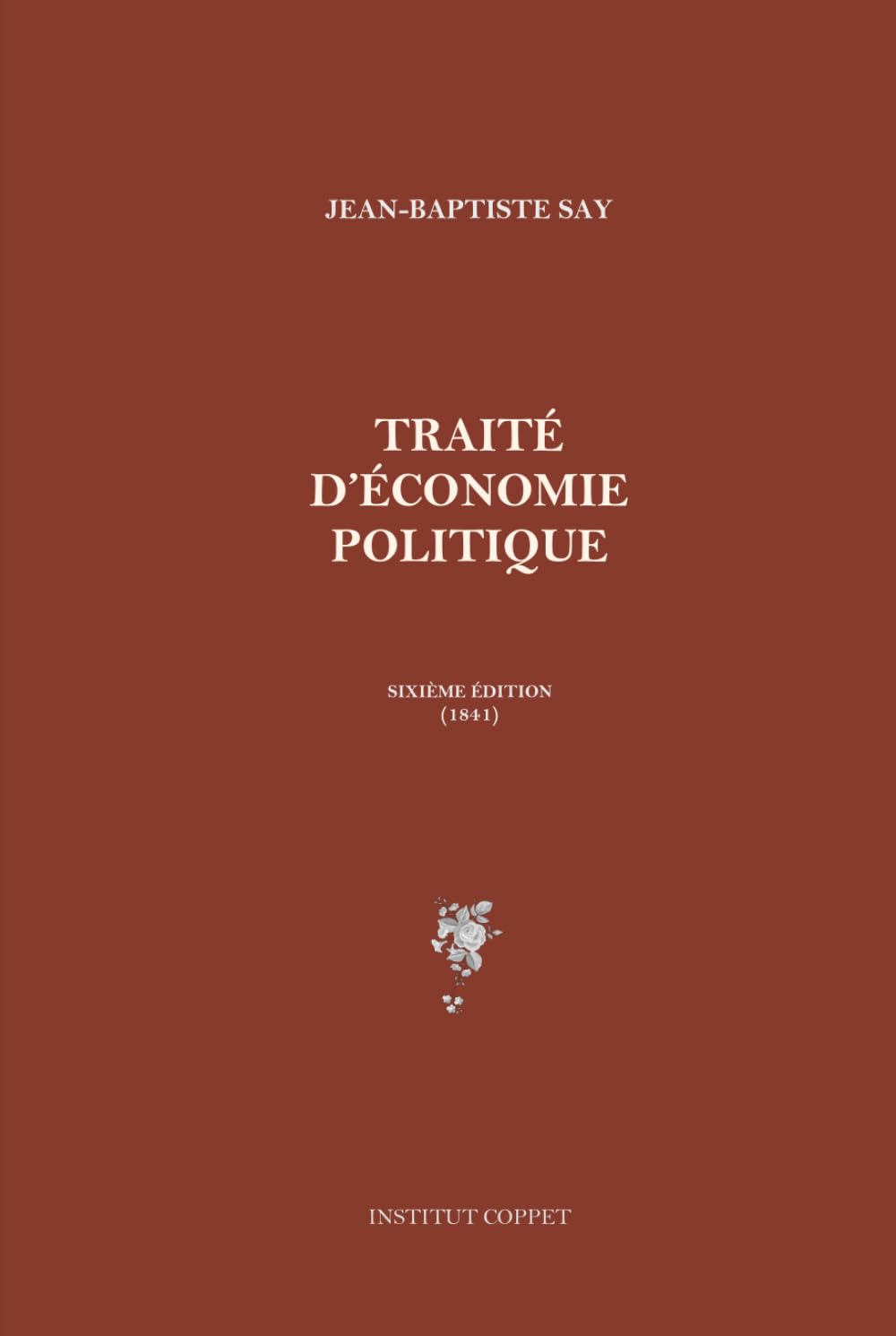 Traité d'économie politique: Sixième édition (1841)