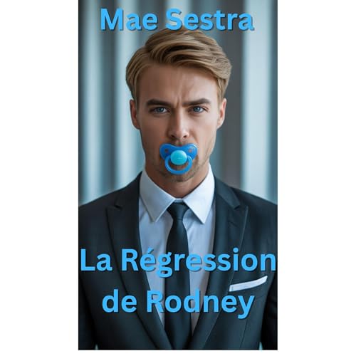 La R&eacute;gression de Rodney Audiolibro Por Mae Sestra arte de portada