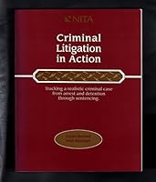 Criminal litigation in action 1556816871 Book Cover