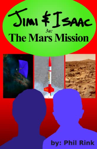 Jimi & Isaac 3a: The Mars Mission (Jimi & Isaac Books)