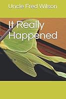 It Really Happened 0991476158 Book Cover