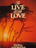 To Live With Love B000H5CXYO Book Cover