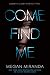 Come Find Me