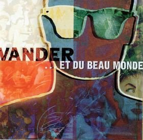 Et Du Beau Monde [Audio CD] Vander