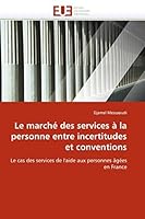 Le Marcha(c) Des Services a la Personne Entre Incertitudes Et Conventions 6131534381 Book Cover