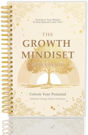 The Growth Mindset Cahier d'exercices – 116 pages pour libérer vo...