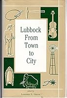 Lubbock: From Town to City (Museum Journal) 0911618112 Book Cover