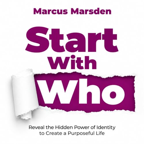 Diseño de la portada del título Start With Who: Reveal the Hidden Power of Identity to Create a Purposeful Life