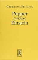 Popper versus Einstein: On the philosophical foundations of physics 3161469100 Book Cover