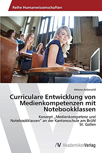 Curriculare Entwicklung von Medienkompetenzen mit