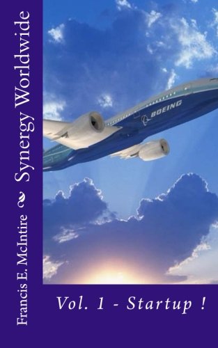 Synergy Worldwide: Volume 1, Startup !