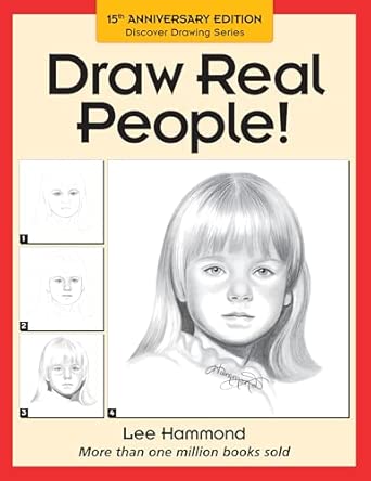 Draw Real People! (Discover Drawing)