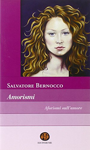 Amorismi. Aforismi sull'amore
