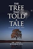The Tree That Told A Tale: Listen To The Tree