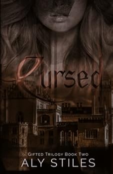 Cursed (The Gifted Trilogy) - Book #2 of the Gifted Trilogy