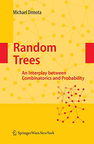 Random Trees: An Interplay Between Combinatorics and Probability view 2
