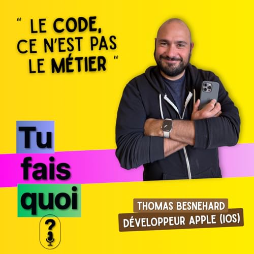 Apprendre un m&eacute;tier qui n&rsquo;existait pas | Thomas, d&eacute;veloppeur iOS