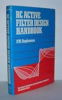 Resistance Capacitance Active Filter Design Handbook (Wiley Electrical & Electronics Technology Handbook Series) 0471861510 Book Cover