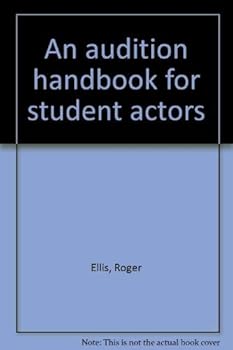 An audition handbook for student actors