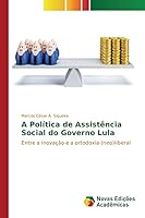 A Política de Assistência Social do Governo Lula 3639750969 Book Cover