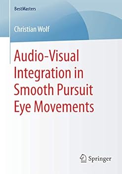 Paperback Audio-Visual Integration in Smooth Pursuit Eye Movements Book