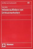 wiederaufleben der witwenrente  Wiederaufleben von Drittsicherheiten (Schriften Zum Insolvenzrecht, Band 68)
