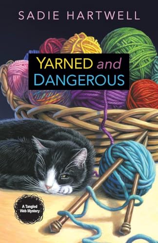 Yarned and Dangerous (A Tangled Web Mystery)