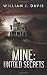 Mine: Untold Secrets: Mine: Untold Secrets