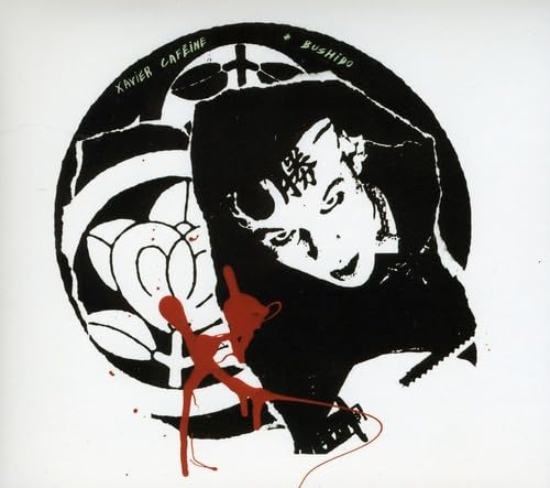 Bushido [Audio CD] Xavier Caf ne; Xavier Cafein and Xavier Cafèïne