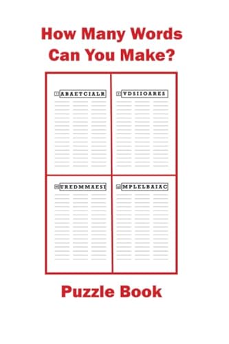 How Many Words Can You Make ?: A Puzzle Book With 100 Puzzles