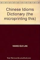 Chinese Idioms Dictionary (the microprinting this) 7806262067 Book Cover