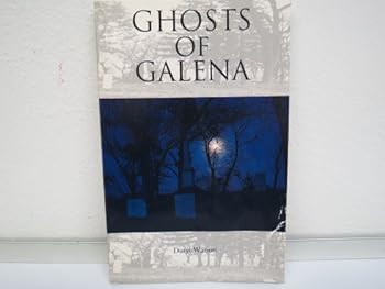 Paperback Ghosts of Galena Book