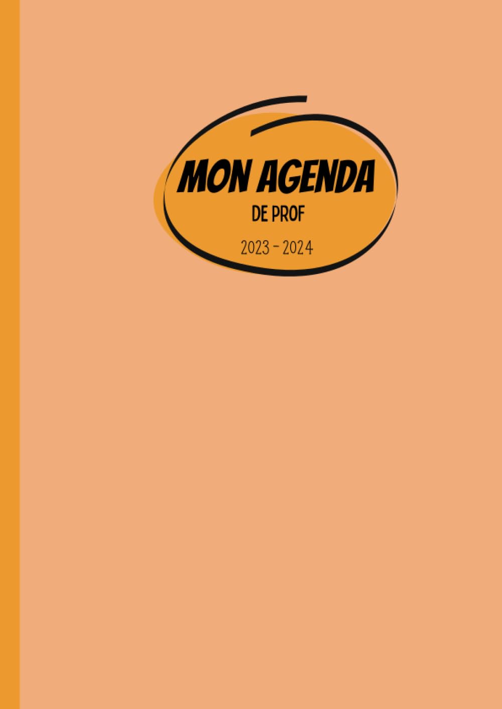 Mon agenda de prof: 2023/2024 - Zone B - Format A4 - Semainier au format colonne (French Edition)