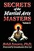 Secrets of the Martial Arts Masters 2