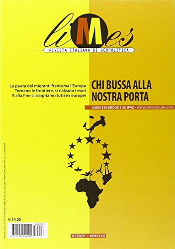 Limes. Rivista italiana di geopolitica (2015): 6 Limes. Rivista italiana di geopolitica (2015): 6